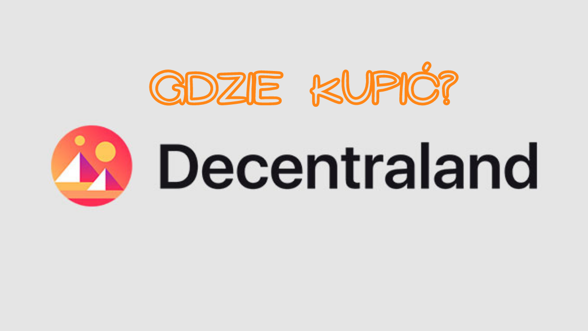 jak kupic kryptowalutę decentraland